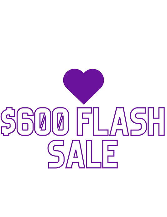 $600 Flash Sale